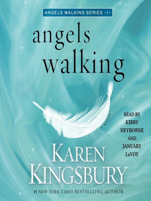 Title details for Angels Walking by Karen Kingsbury - Wait list